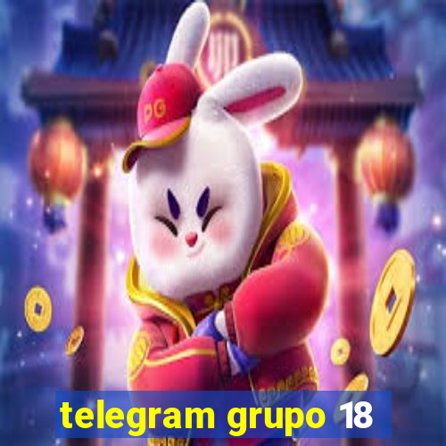 telegram grupo 18